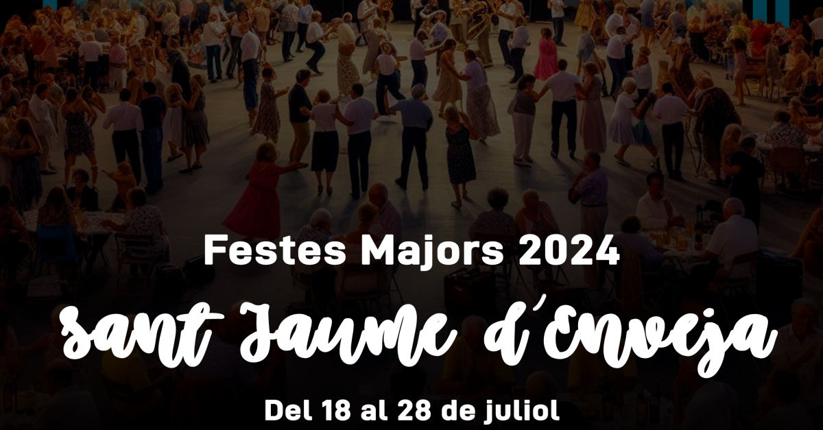 Festes Majors Sant Jaume d�Enveja 2024