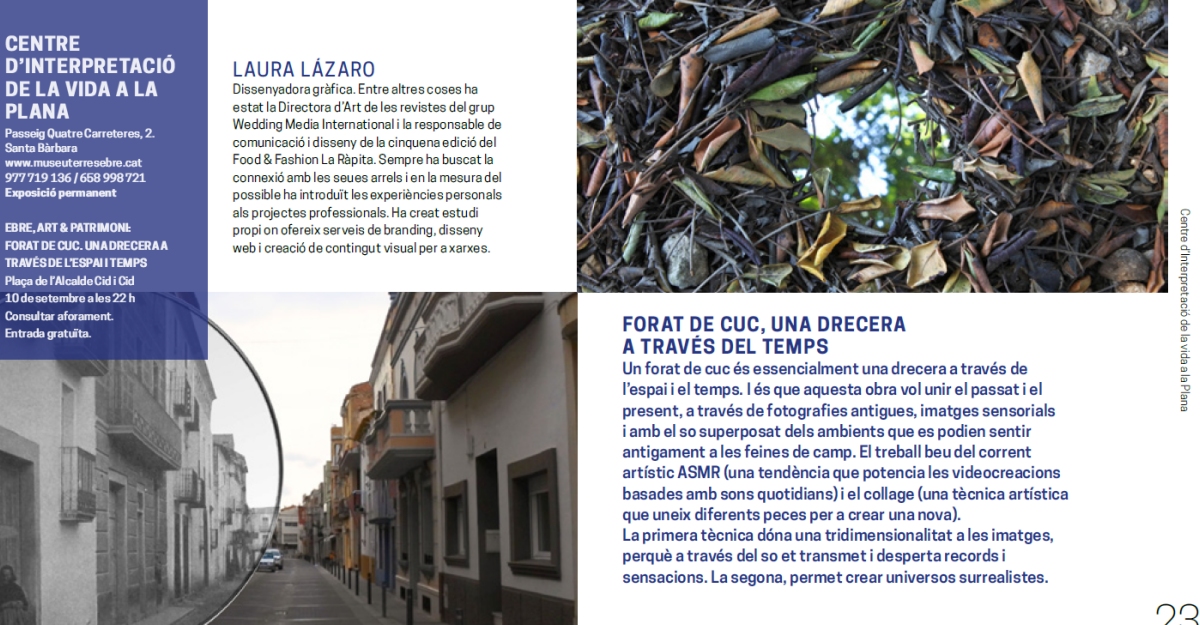 Cicle Ebre, Art & Patrimoni. Exposici�: Forat de cuc, una drecera a trav�s del temps