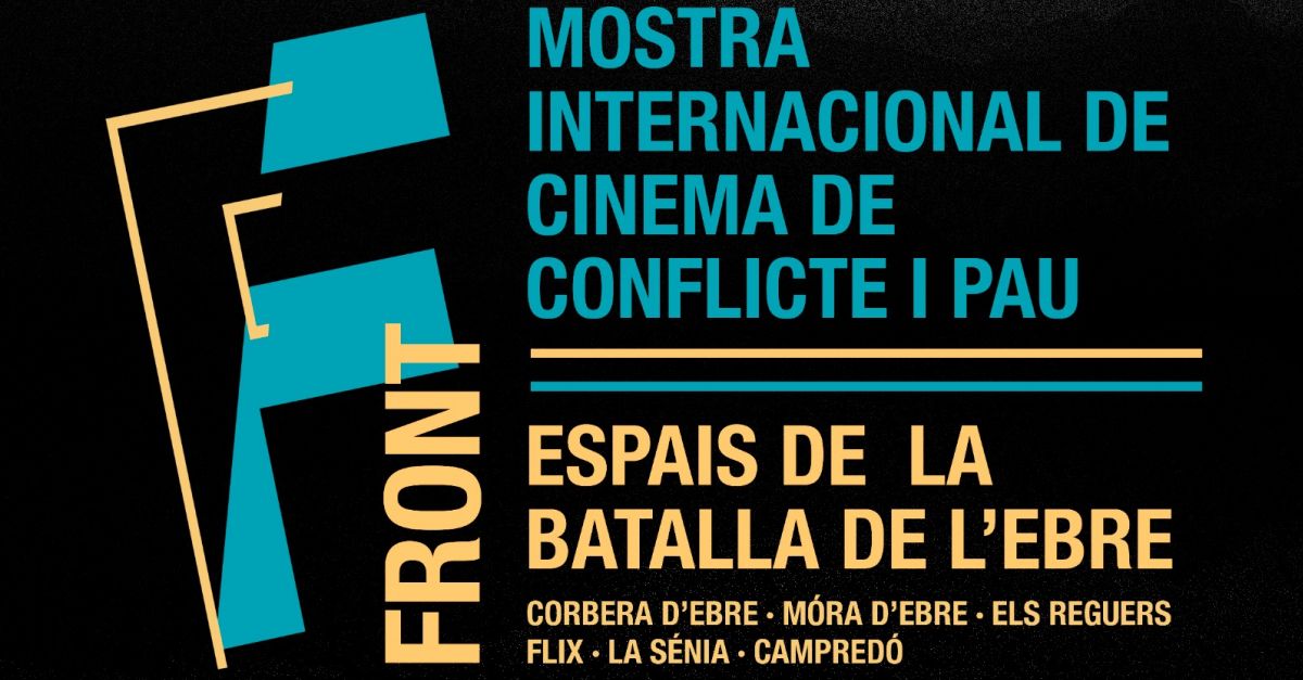 3a edici� de FRONT, Mostra Internacional de Cinema de Conflicte i Pau als Espais de la Batalla de l�Ebre