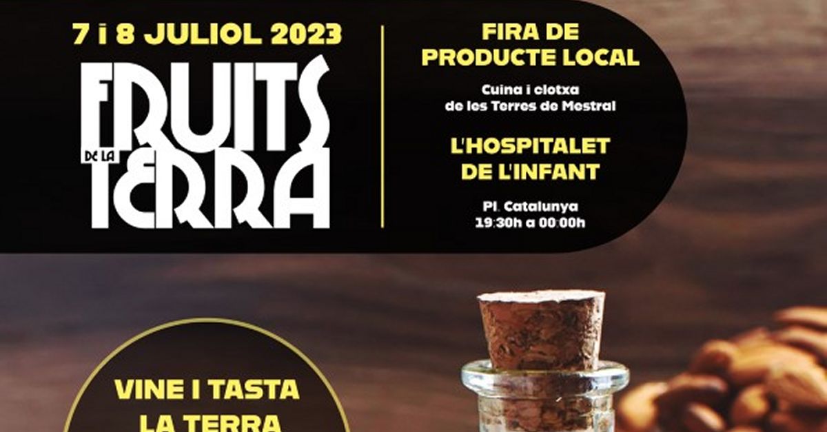 La fira Fruits de la Terra se celebrar els dies 7 i 8 de juliol | EbreActiu.cat, revista digital d’oci actiu | Terres de l’Ebre ...