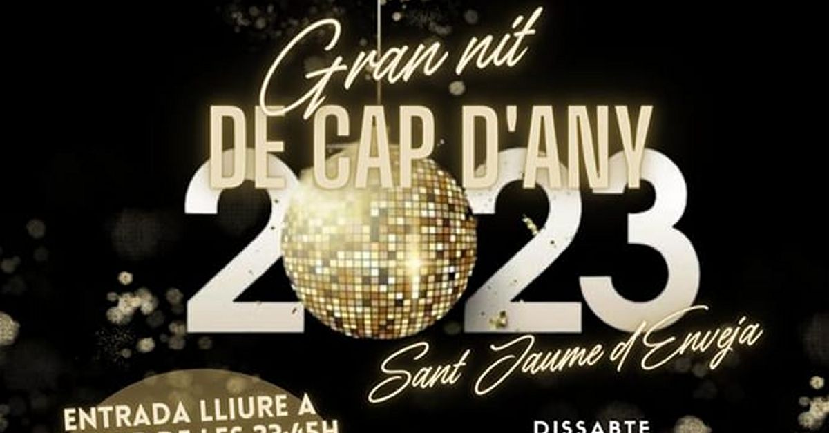 Gran noche de Fin de A�o en Sant Jaume d�Enveja