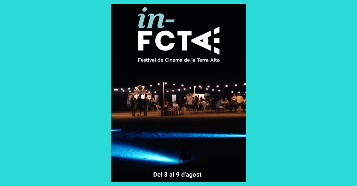 inFCTA. Festival de Cinema de la Terra Alta inFCTA. Festival de Cinema de la Terra Alta