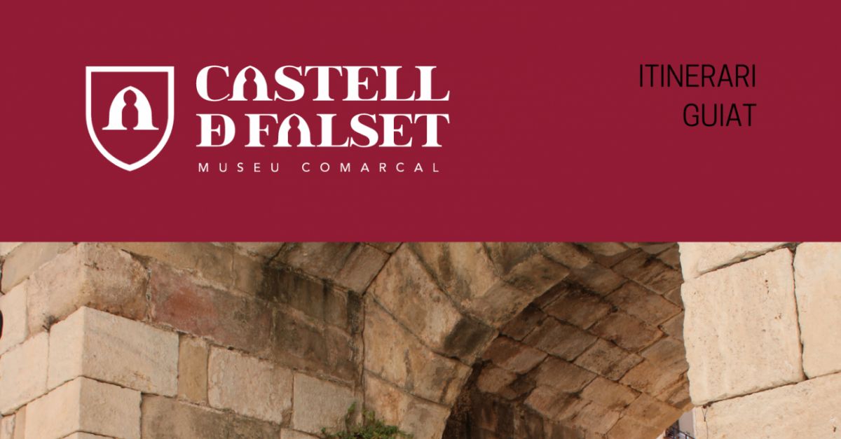 Itinerari guiat: �Falset medieval, una hist�ria de conflu�ncia�