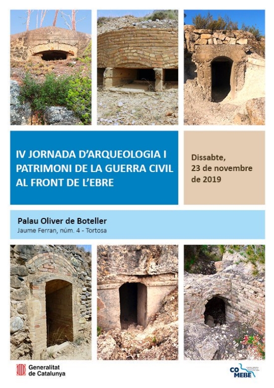 IV Jornada d�arqueologia i patrimoni de la Guerra Civil al Front de l�Ebre