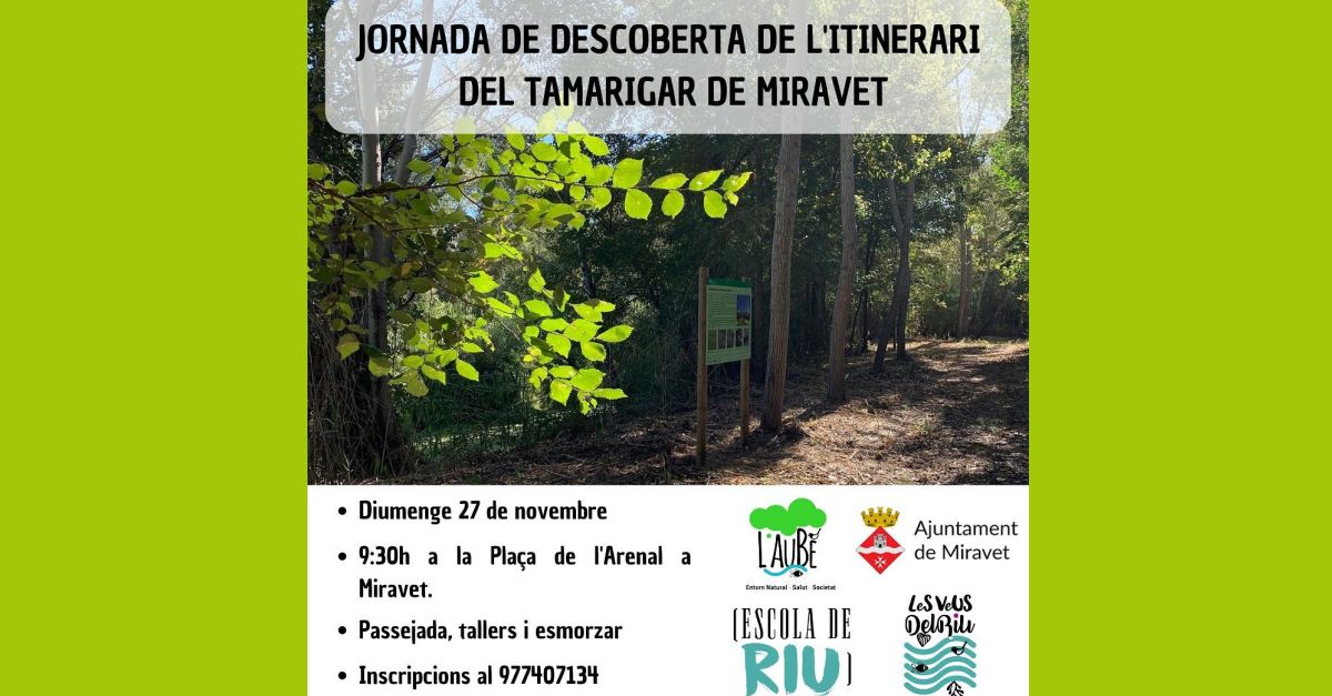 Jornada de descoberta de l�itinerari del Tamarigar de Miravet