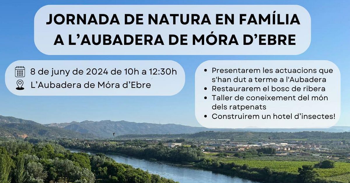 Jornada de naturaleza en familia en la Aubadera de M�ra d�Ebre