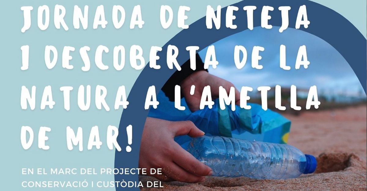 Jornada de neteja i descoberta de la natura a l�Ametlla de Mar