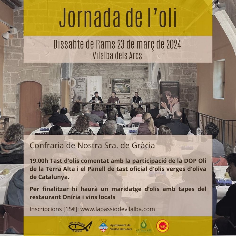 Jornada de l’oli a Vilalba dels Arcs Jornada de l’oli a Vilalba dels Arcs