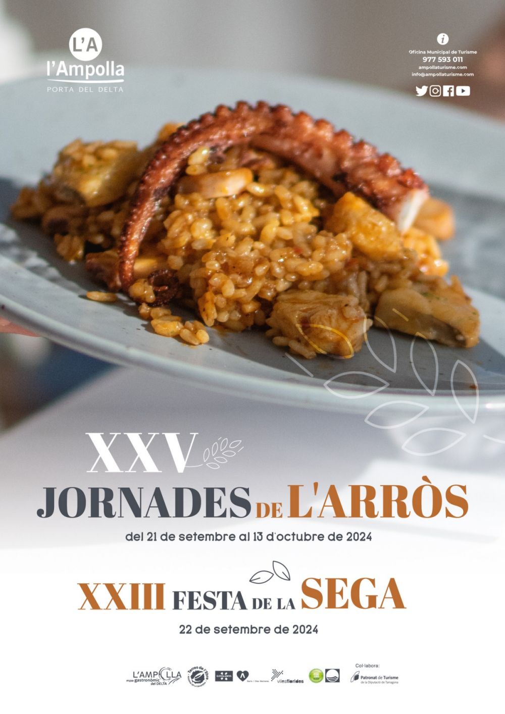 XXV Jornades de l’Arròs de l’Ampolla XXV Jornades de l’Arròs de l’Ampolla