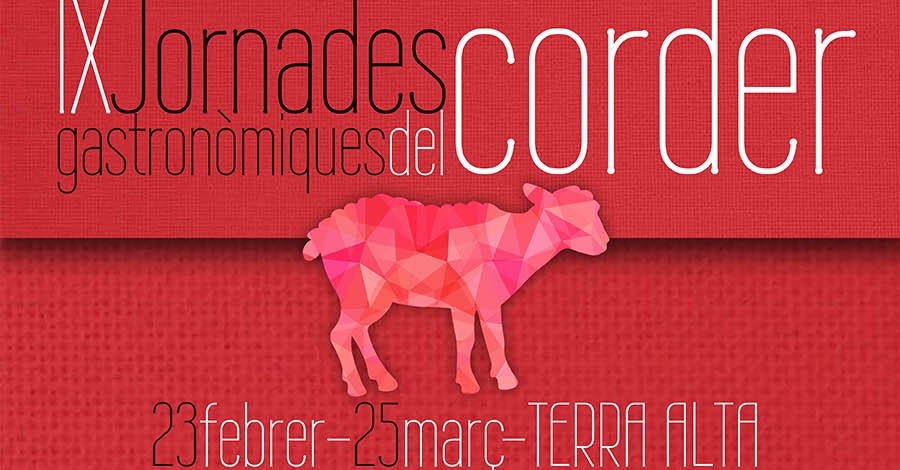 9es Jornades Gastronòmiques del Corder de la Terra Alta 9es Jornades Gastronòmiques del Corder de la Terra Alta