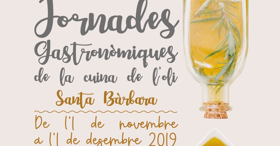 XXII Jornades Gastron�miques de la Cuina de l&rsquo;Oli de Santa B�rbara