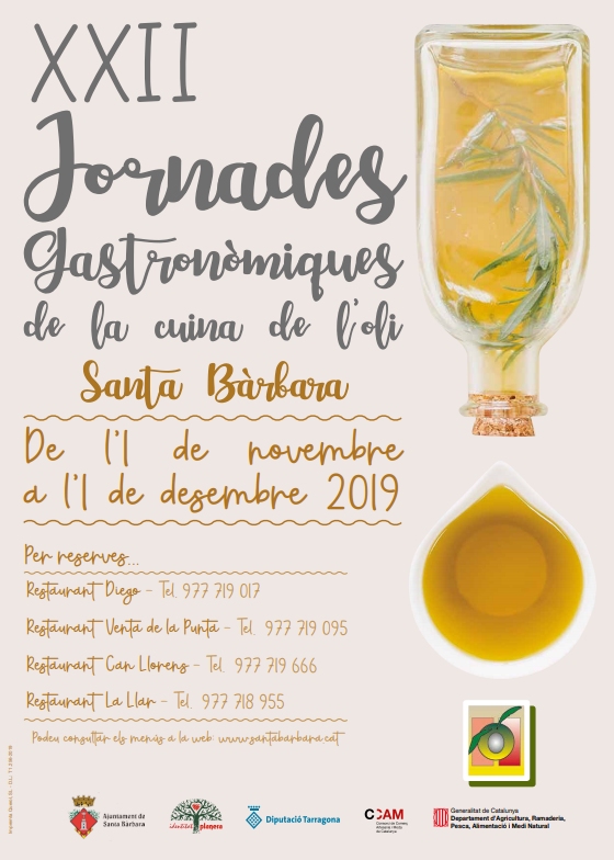 XXII Jornades Gastronòmiques de la Cuina de l’Oli de Santa Bàrbara XXII Jornades Gastronòmiques de la Cuina de l’Oli de Santa Bàrbara