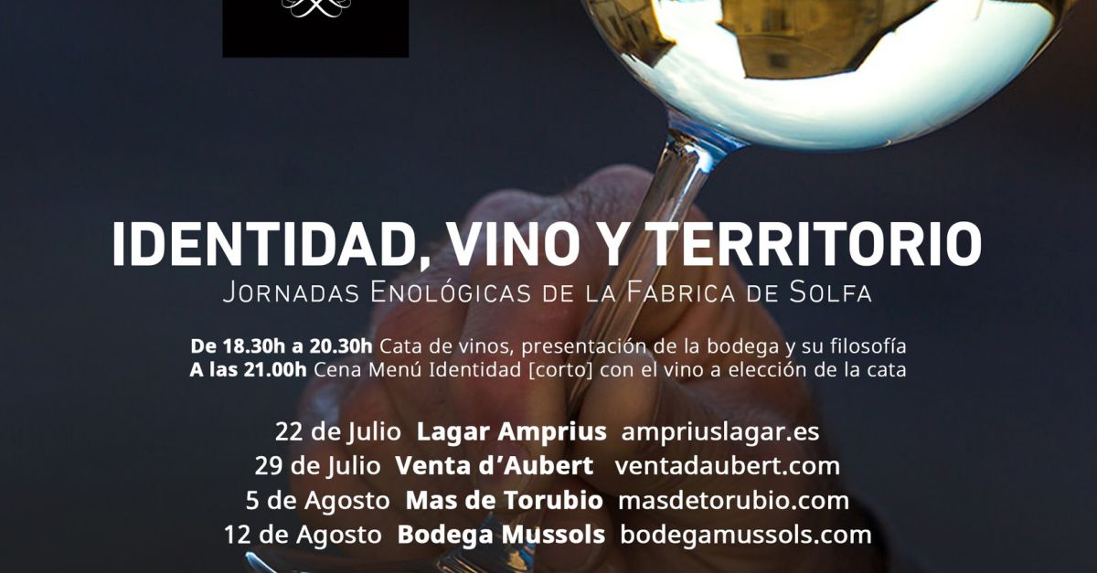 Identidad, vino y territorio - Jornadas enol�gicas de la F�brica de Solfa