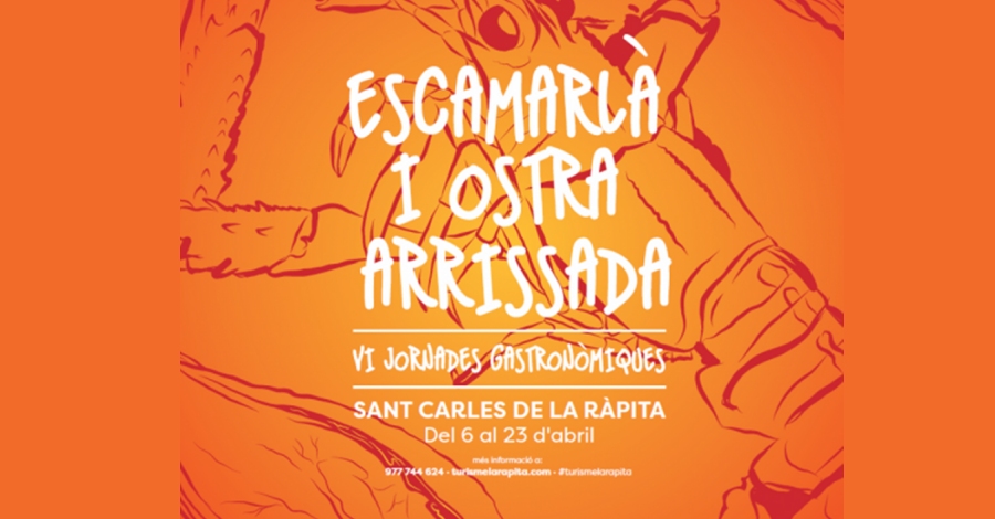 VI Jornades Gastronòmiques de l’Escamarlà i l’Ostra Arrissada VI Jornades Gastronòmiques de l’Escamarlà i l’Ostra Arrissada