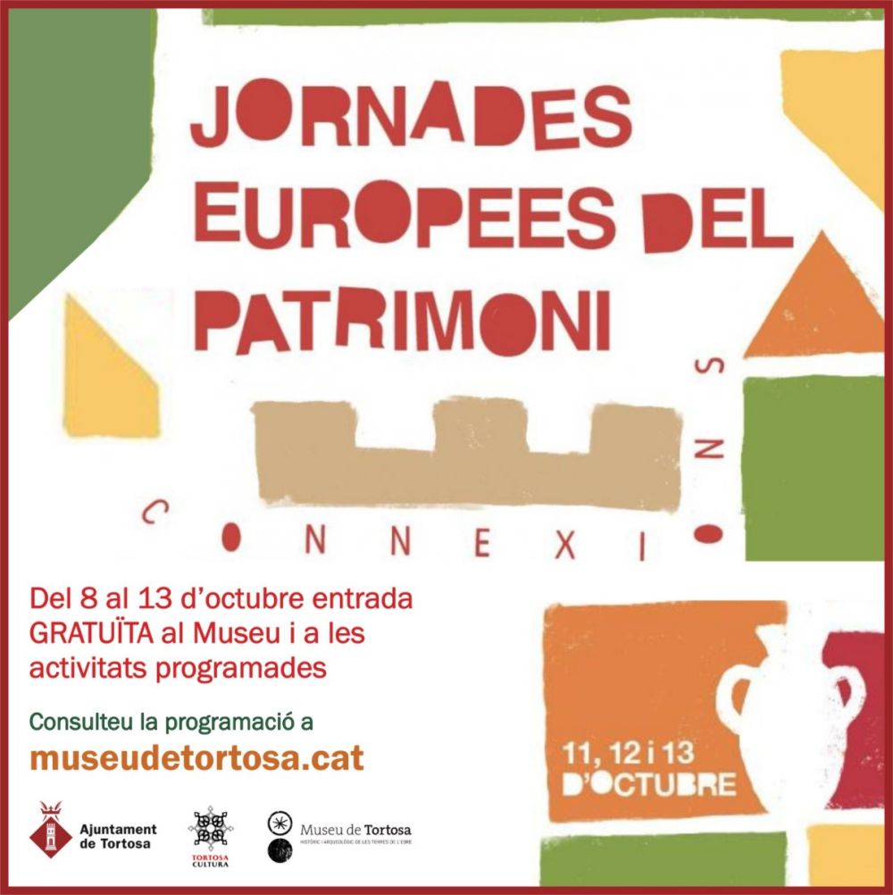 Jornades Europees del Patrimoni a Tortosa Jornades Europees del Patrimoni a Tortosa