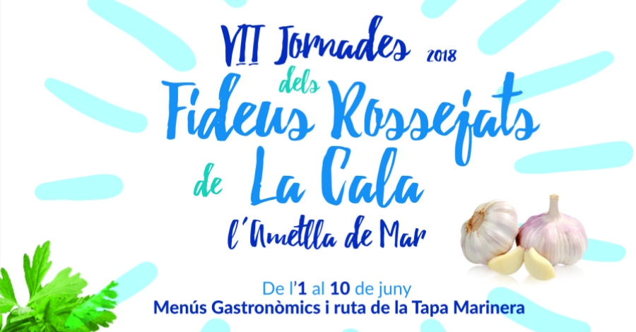 VII Jornades dels Fideus Rossejats de La Cala i Ruta de la Tapa Marinera VII Jornades dels Fideus Rossejats de La Cala i Ruta de la Tapa Marinera