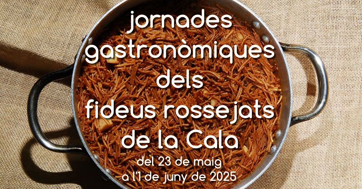 Jornades gastronmiques dels fideus rossejats de la Cala