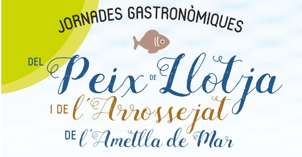 Jornades Gastron�miques del Peix de Llotja i l&rsquo;Arrossejat de l&rsquo;Ametlla de Mar