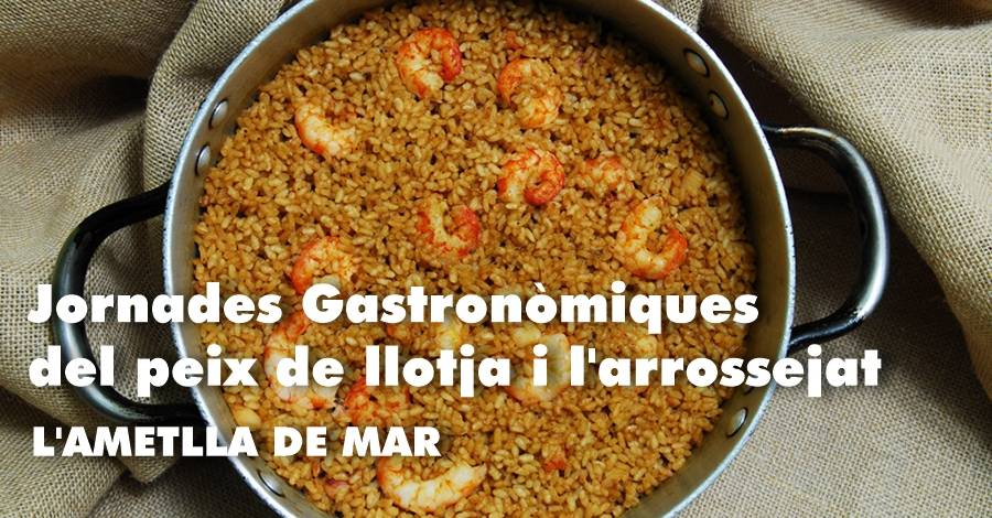 VIII Jornades gastronòmiques del peix de Llotja i de l’arrossejat VIII Jornades gastronòmiques del peix de Llotja i de l’arrossejat