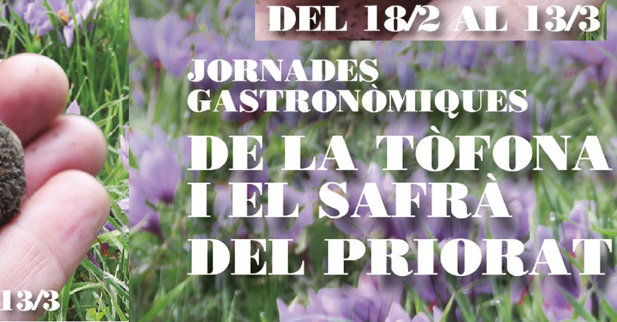 Jornades gastron�miques de la t�fona i el safr� del Priorat