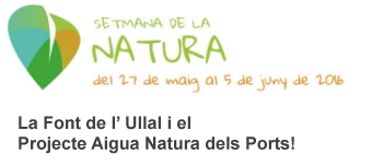 La Font de l� Ullal i el Projecte Aigua Natura dels Ports!