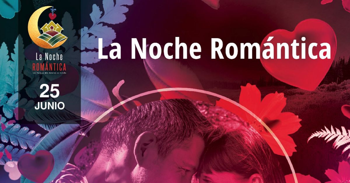 Culla celebra la Nit Romntica dels Pobles Ms Bonics dEspanya