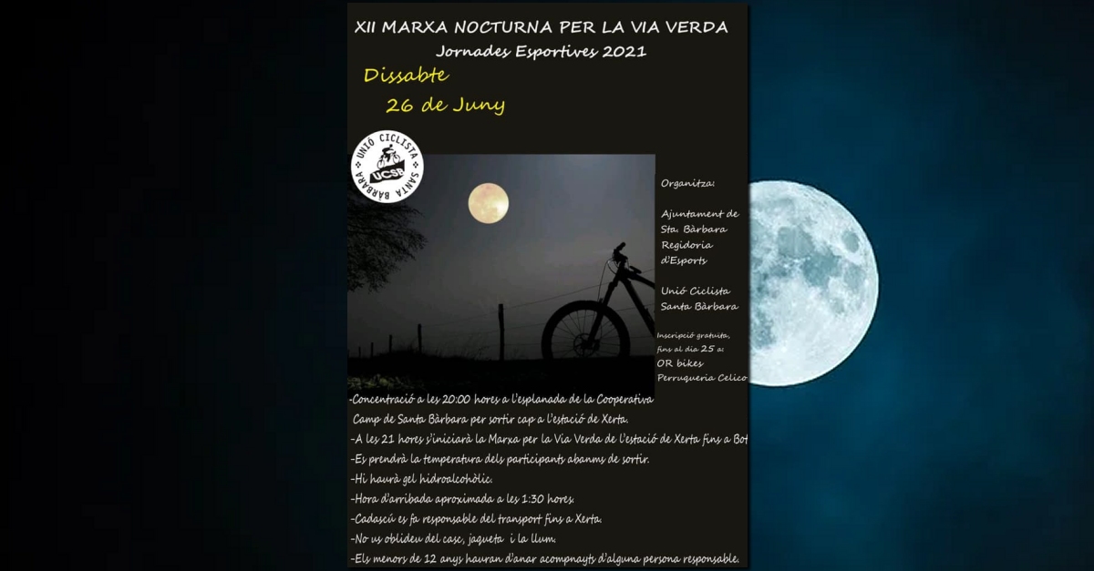 XII Marxa nocturna per la Via Verda (Santa B�rbara-Bot)