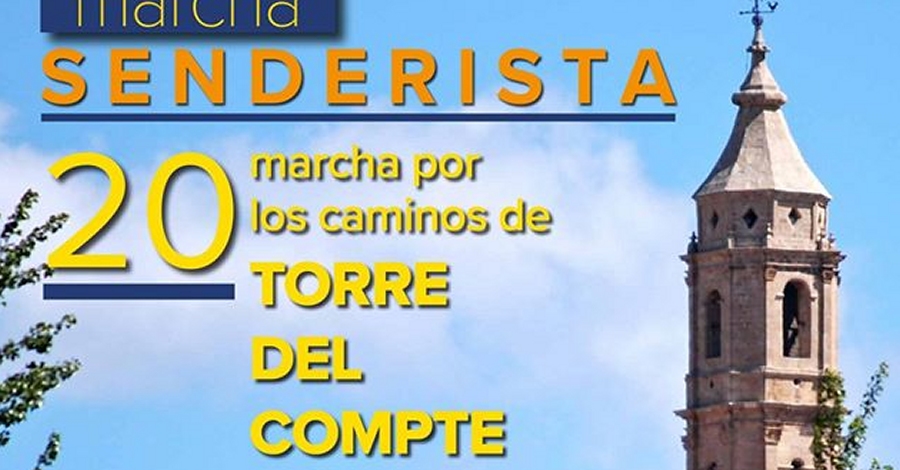 19a Marxa senderista i 20a marxa pels Camins de la Torre del Compte 19a Marxa senderista i 20a marxa pels Camins de la Torre del Compte