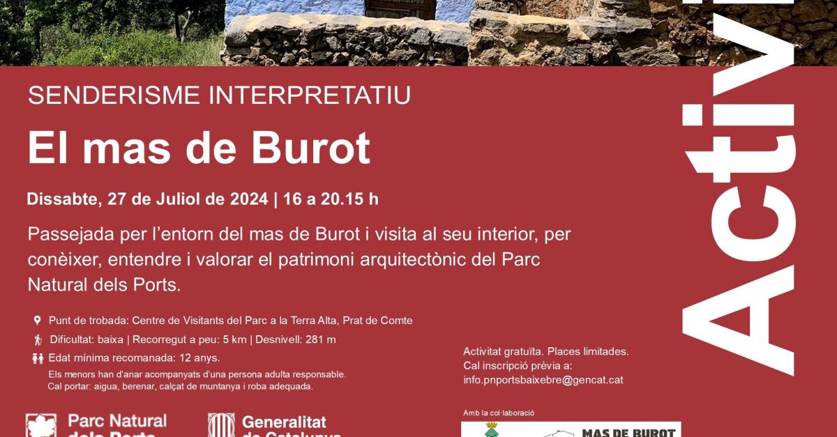 Senderisme interpretatiu: Passejada per l’entorn del mas de Burot Senderisme interpretatiu: Passejada per l’entorn del mas de Burot