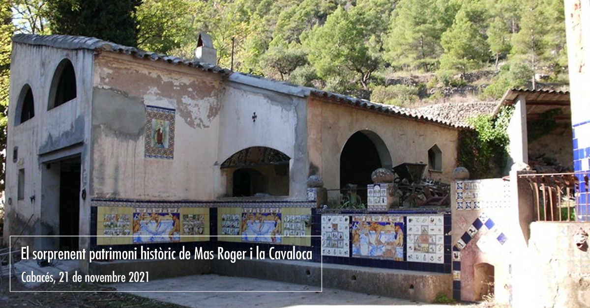 El sorprendente patrimonio hist�rico de Mas Roger y la Cavaloca