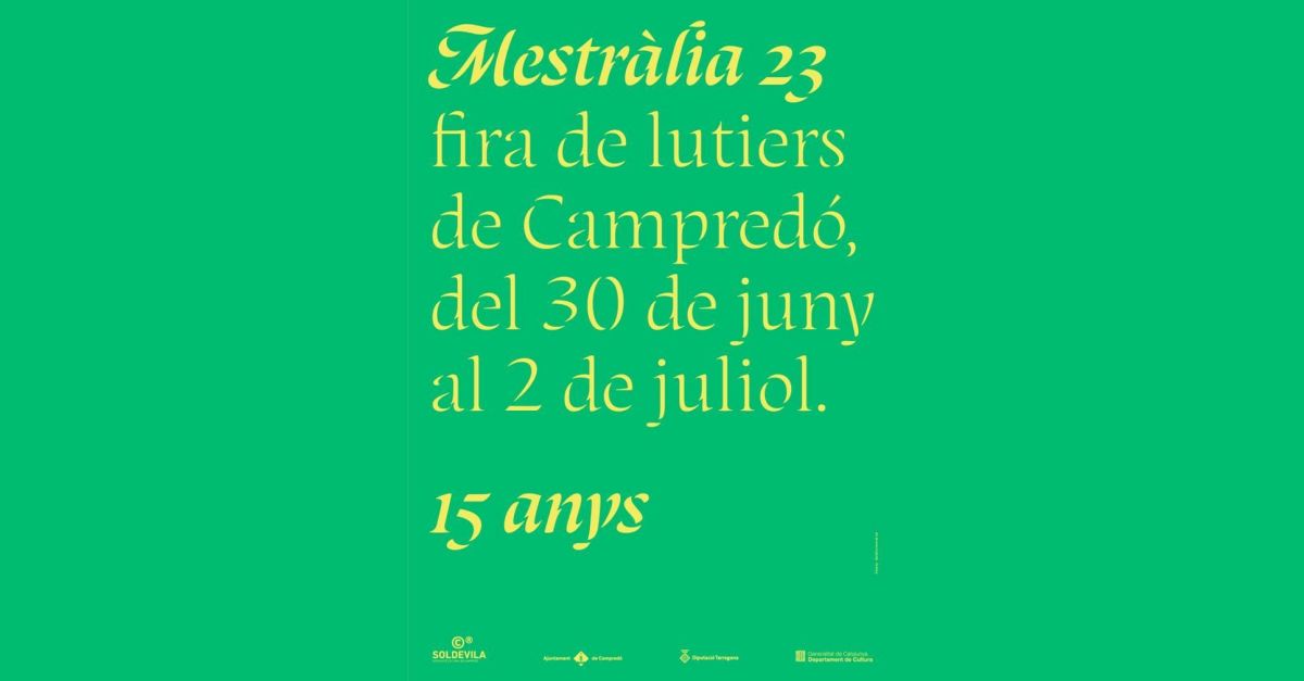 MESTRÀLIA, 15a edició Fira de Lutiers de Campredó MESTRÀLIA, 15a edició Fira de Lutiers de Campredó