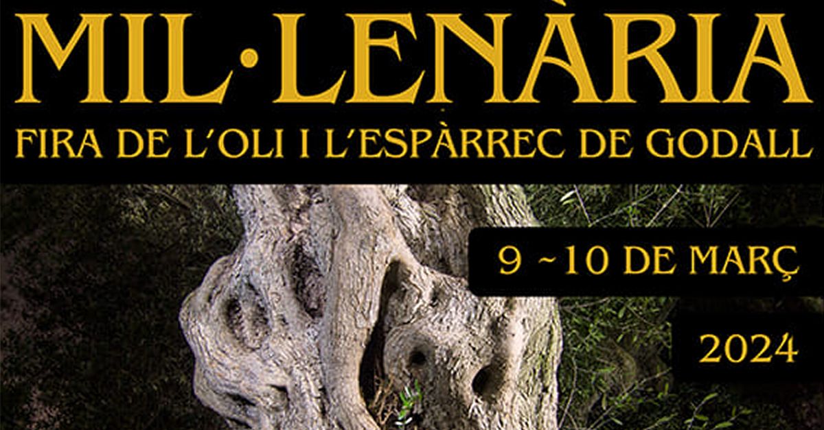 Mil�len�ria. XXI Fira de l�oli i de l�Esp�rrec de Godall