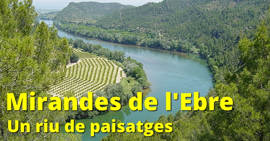 Mirandes de l�Ebre. Un riu de paisatges