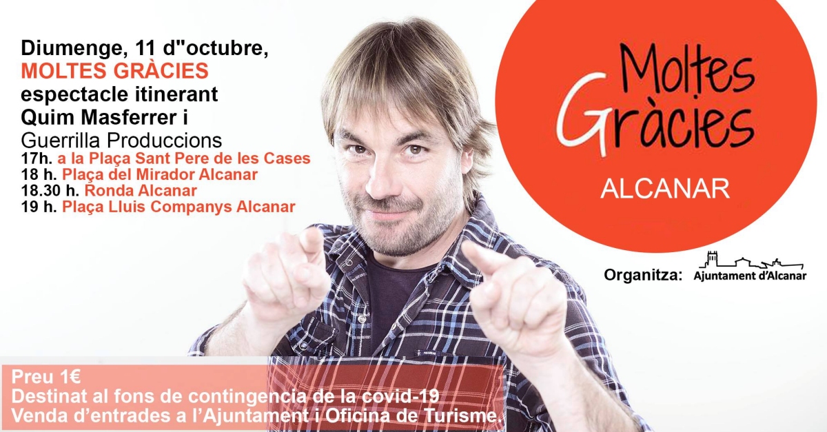 Espectacle itinerant Moltes gr�cies amb Quim Masferrer