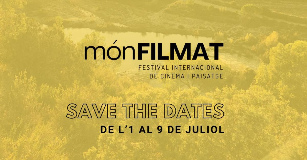 mónFILMAT Festival Internacional de Cinema i Paisatge mónFILMAT Festival Internacional de Cinema i Paisatge