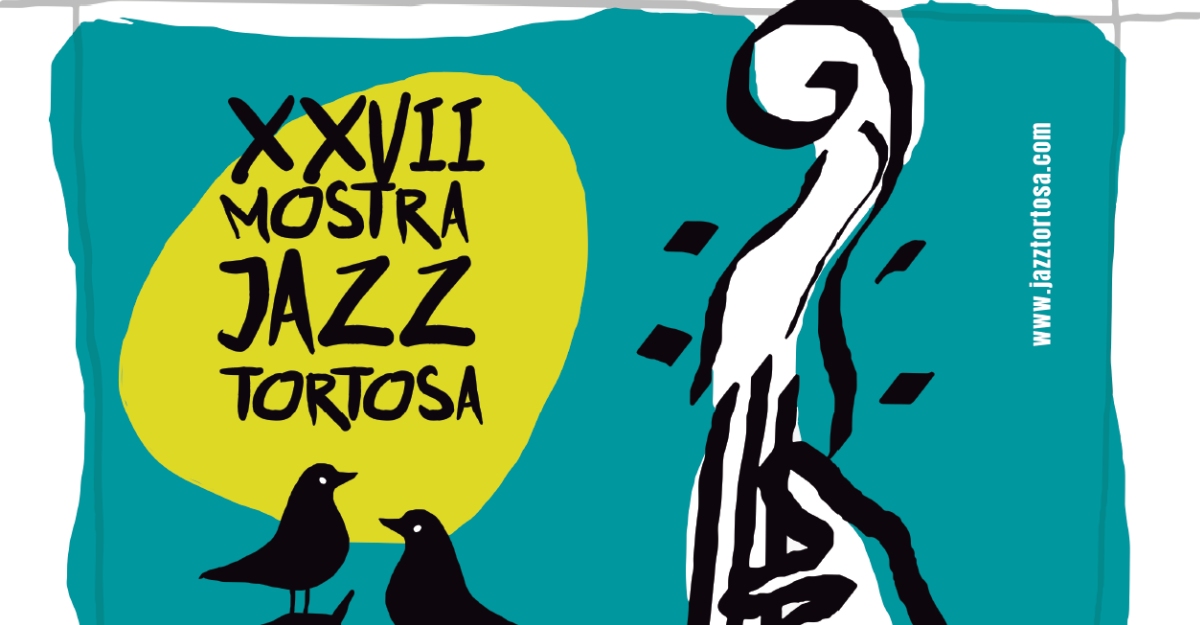 27a Mostra de Jazz de Tortosa 27a Mostra de Jazz de Tortosa