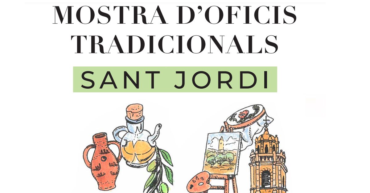 Mostra d�oficis tradicionals Sant Jordi