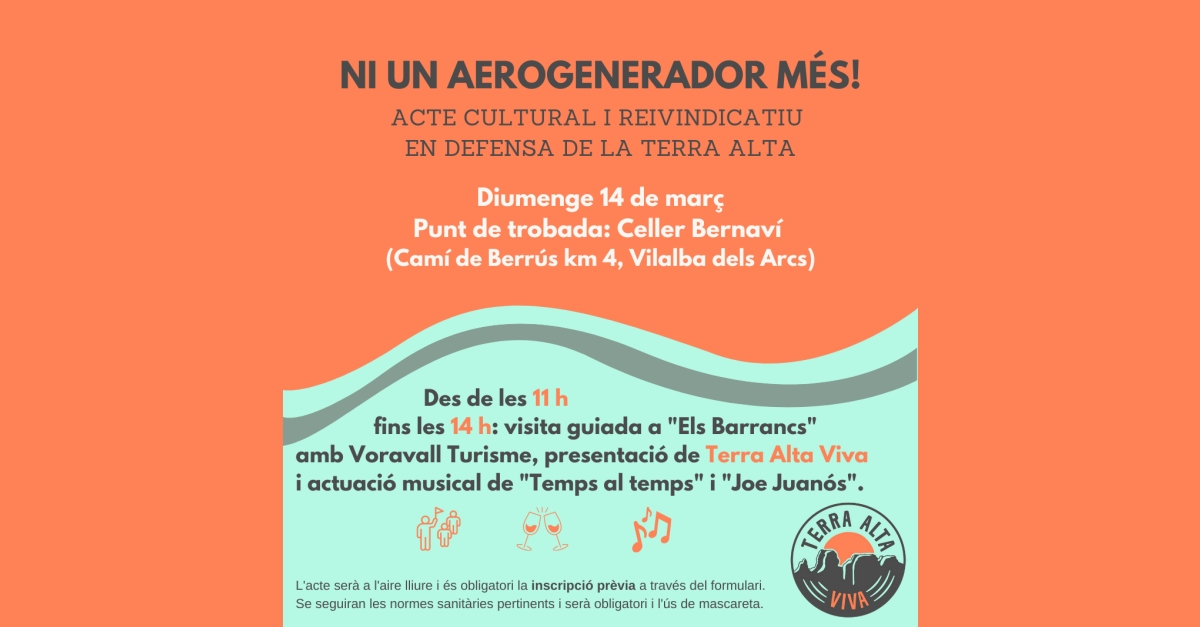 Ni un aerogenerador m�s! Acto cultural y reivindicativo en defensa de la Terra Alta