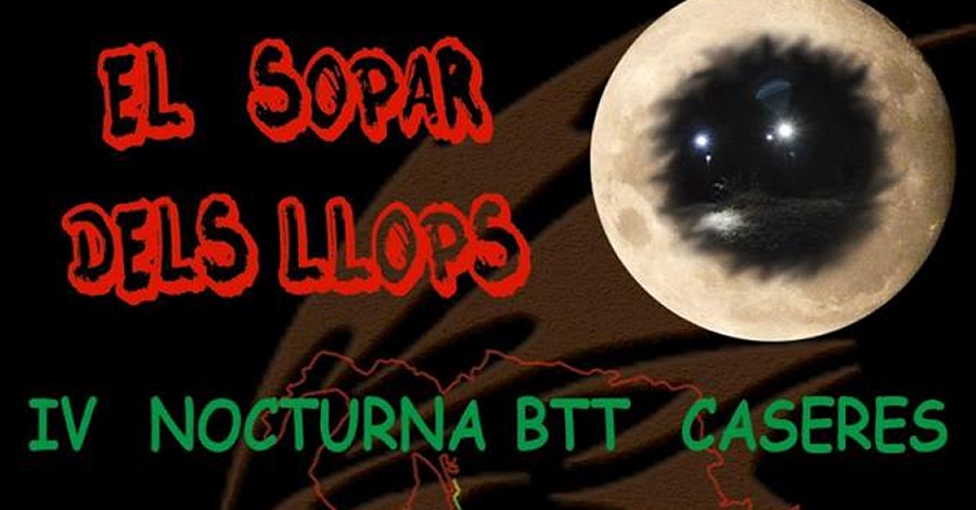 El sopar dels llops. IV Nocturna BTT Caseres El sopar dels llops. IV Nocturna BTT Caseres