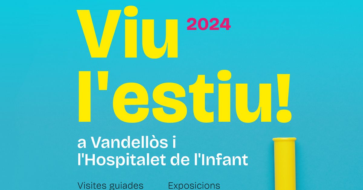 Vandells i lHospitalet de lInfant oferir aquest estiu una agenda dactivitats molt completa
