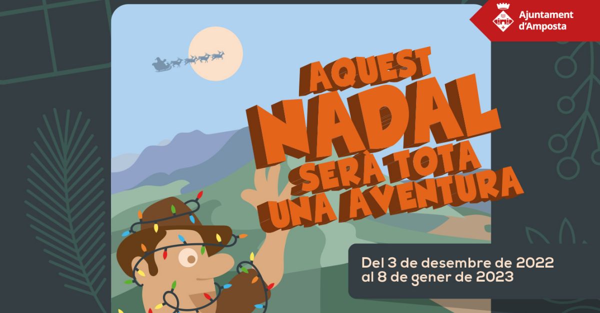 Una trentena dactivitats nadalenques per fer del Nadal a Amposta tota una aventura