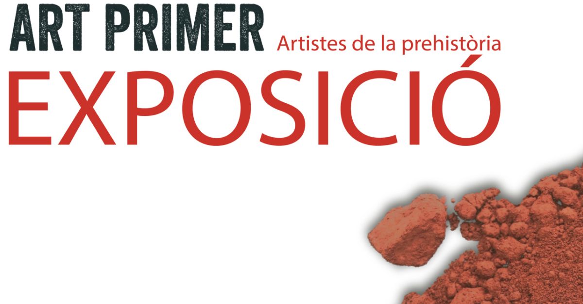 Exposición «Art primer. Artistes de la prehistòria» Exposición «Art primer. Artistes de la prehistòria»