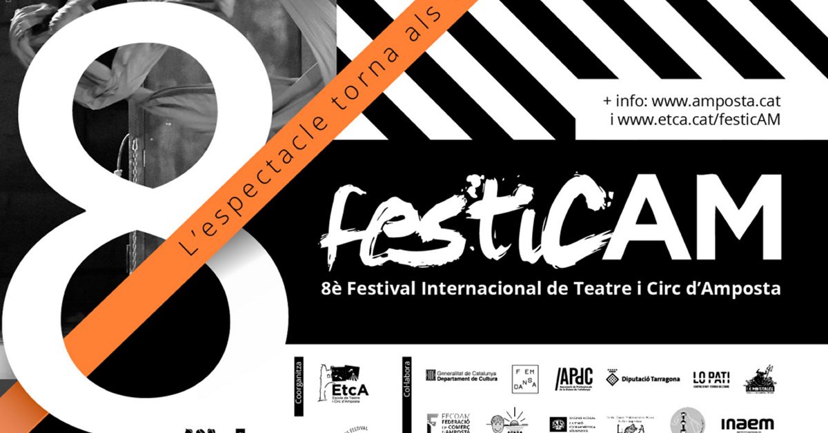 8� Festival Internacional de Teatre i Circ d&rsquo;Amposta FesticAM
