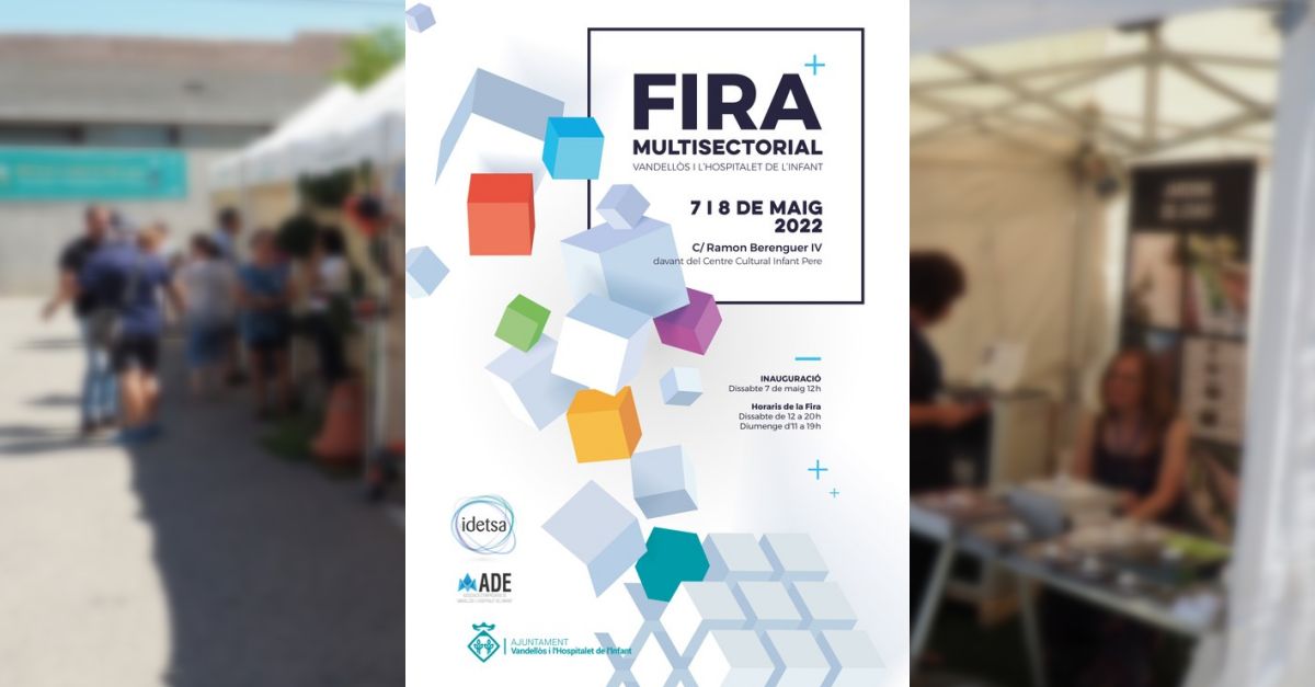LHospitalet de lInfant acollir la 2a Fira Multisectorial aquest cap de setmana del 7 i 8 de maig