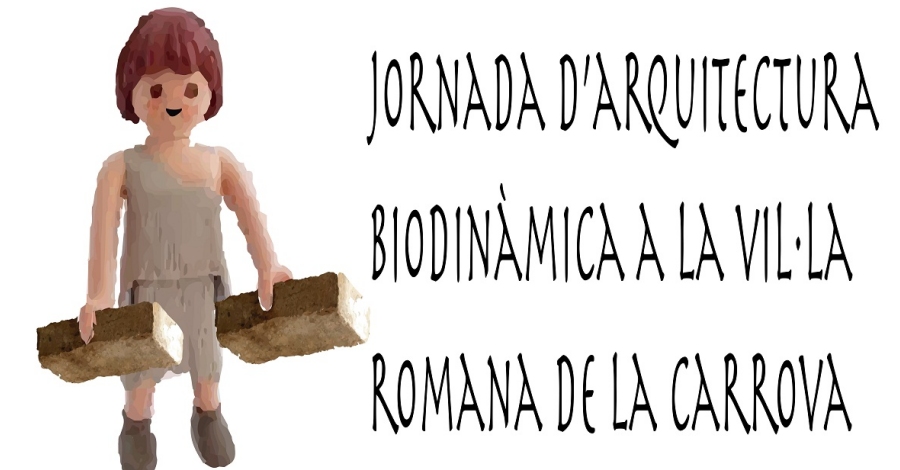 Les Jornades dArquitectura Biodinmica descobriran les restes romanes de la villa de la Carrova dAmposta
