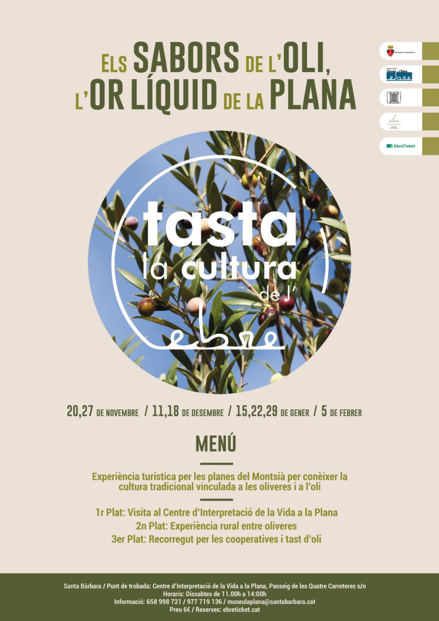 Tasta la cultura de l’Ebre. Els Sabors de l’oli, l’or líquid de la Plana Tasta la cultura de l’Ebre. Els Sabors de l’oli, l’or líquid de la Plana