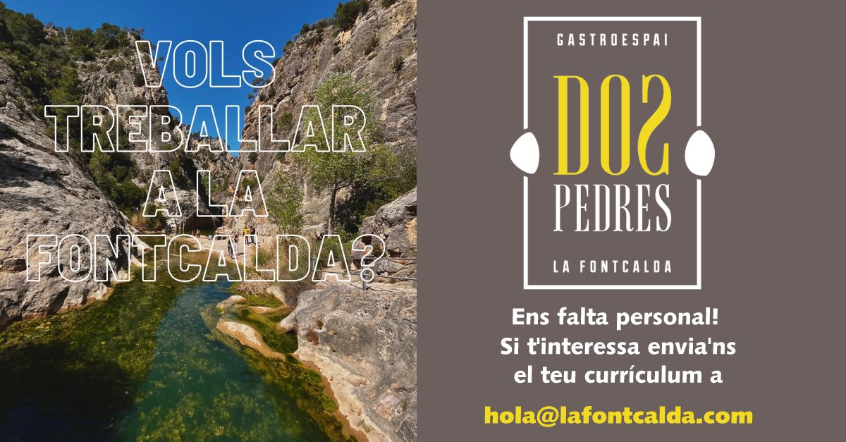 ANUNCI: VOLS TREBALLAR A LA FONTCALDA? | EbreActiu.cat, revista digital doci actiu | Terres de lEbre ...