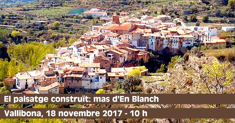 El paisaje construido: Mas d&rsquo;en Blanch 