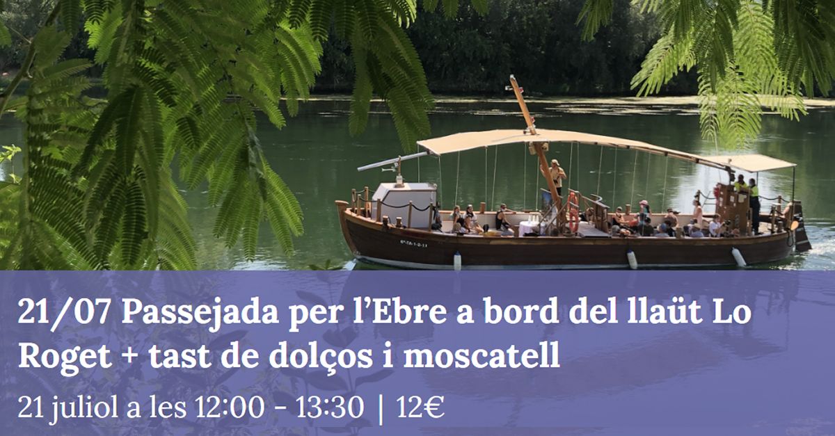 Paseo guiado por el Ebro a bordo de lo Roget m�s degustaci�n de dulces y moscatel