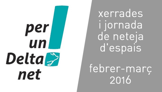 Xerrada: «Per un Delta Net: abordem la problemàtica de la brossa a la natura» (Amposta) Xerrada: «Per un Delta Net: abordem la problemàtica de la brossa a la natura» (Amposta)